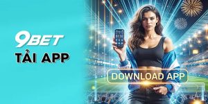 Tải App 9bet Cho Ios Và Android